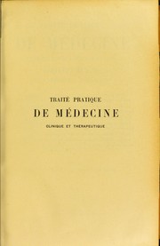 Cover of: Trait©♭ pratique de m©♭decine clinique et th©♭rapeutique