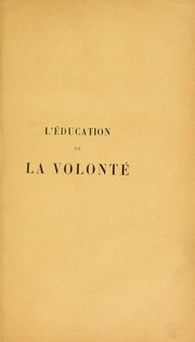Cover of: L'©♭ducation de la volont©♭