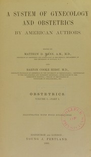 Cover of: A system of gynecology and obstetrics