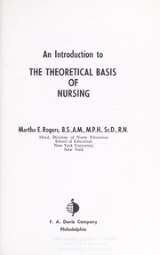 Cover of: An introduction to the theoretical basis of nursing by Martha E. Rogers