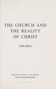 Cover of: The church and the reality of Christ