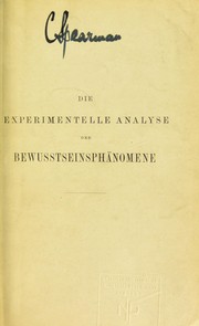 Cover of: Die experimentelle Analyse der Bewusstseinsph©Þnomene