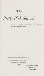 Cover of: The pretty pink shroud by Elizabeth Ferrars