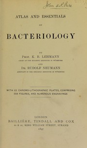 Cover of: Atlas and essentials of bacteriology by K. B. Lehmann, K. B. Lehmann