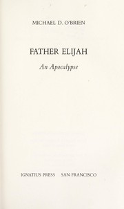 Cover of: Father Elijah : an apocalypse