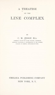 Cover of: A treatise on the line complex. by C. M. Jessop