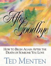 Cover of: After goodbye by Theodore Menten