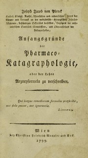 Cover of: Anfangsgründe der Pharmaco-Katagraphologie by Joseph Jacob Ritter von Plenck