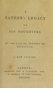 Cover of: A father's legacy to his daughters by John Gregory