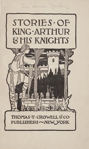 Cover of: Stories of King Arthur & his knights by Thomas Malory