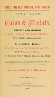 Cover of: Catalogue of coins & medals, ancient and modern, a small collection from Germany, and various consignments
