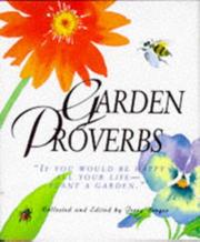 Cover of: Garden proverbs: if you would be happy all your life --plant a garden