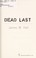 Cover of: Dead last