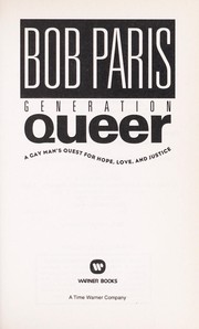 Cover of: Generation queer: a gay man's quest for hope, love, and justice