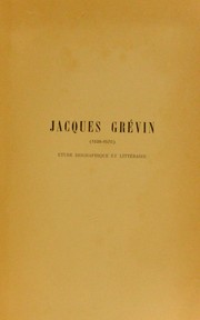 Cover of: Jacques Grevin (1538-1570): etude biographique et litteraire