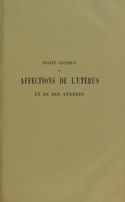 Cover of: Trait©♭ clinique des affections de l'ut©♭rus et de ses annexes