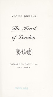 Cover of: The heart of London. by Monica Dickens
