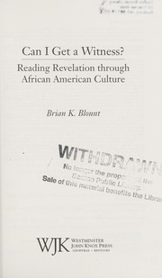 Cover of: Can I get a witness? : reading Revelation through African American culture by 