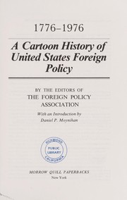 A Cartoon history of United States foreign policy, 1776-1976 by Foreign Policy Association