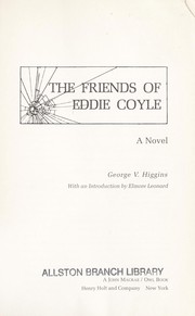 Cover of: The friends of Eddie Coyle : a novel