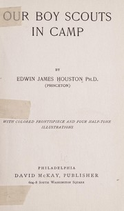 Cover of: Our boy scouts in camp by Edwin J. Houston