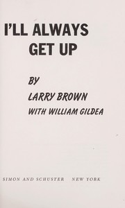 I'll always get up by Larry Brown