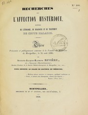 Cover of: Recherches sur l'affection hyst©♭rique, suivies de l'©♭tiologie, du diagnostic et du traitement de cette maladie by Auguste Jacques Raymond Rivi©·re, Auguste Jacques Raymond Rivi©·re