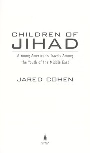 Cover of: Children of Jihad: a young American's travels among the youth of the Middle East