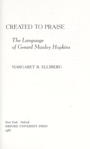 Cover of: Created to praise : the language of Gerard Manley Hopkins by 