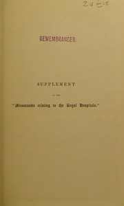 Cover of: Supplement to the "Memoranda relating to the royal hospitals": consisting of original documents from the Record Office, the British Museum, the Privy Council, the archives of the city, etc