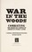 Cover of: War in the woods