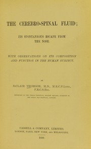 Cover of: The cerebro-spinal fluid; its spontaneous escape from the nose: with observations on its composition and function in the human subject