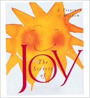Cover of: The Secrets of joy: a treasury of wisdom.