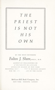 Cover of: The priest is not his own. | Fulton J. Sheen