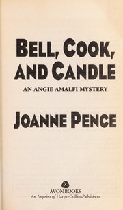 Bell, cook and candle by Joanne Pence