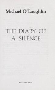 The diary of a silence by O'Loughlin, Michael