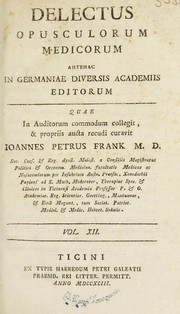 Cover of: Delectus opuscularum medicorum antehac in Germaniae diversis academiis editorum