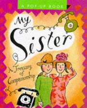 Cover of: My sister: a treasury of companionship