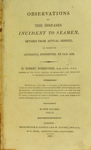 Cover of: Observations on fevers which arrive from marsh miasmata, and from other causes, in Europe, Africa, the West Indies, and Newfoundland : with occasional remarks on the principal diseases incident to seamen
