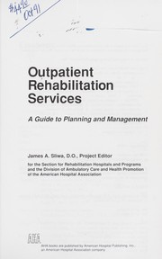 Cover of: Outpatient rehabilitation services by James A. Sliwa