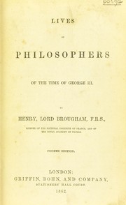 Cover of: Lives of philosophers of the time of George III by Brougham and Vaux, Henry Brougham Baron