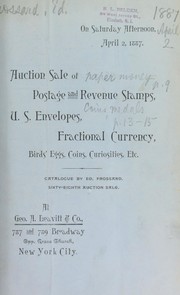 Cover of: Catalogue of a fine collection of American and foreign postage stamps ... U.S. fractional currency, birds' eggs and birds' skins, coins and medals, curiosities, etc., etc., etc