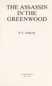 Cover of: The assassin in the greenwood by P. C. Doherty