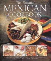 Cover of: The essential Mexican cookbook: 50 classic recipes, with step-by-step photographs