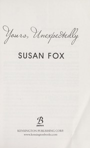Cover of: Yours, unexpectedly | Susan Fox