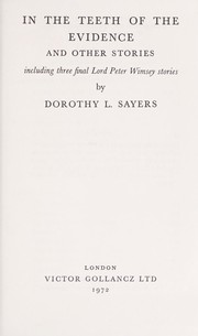 Cover of: In the teeth of the evidence, and other stories. by Dorothy L. Sayers