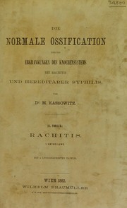 Cover of: Die normale Ossification und die Erkankungen des Knochensystems bei Rachitis und heredit©Þrer Syphilis