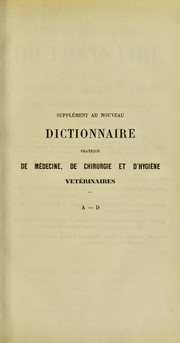 Suppl©♭ment au nouveau dictionnaire pratique de m©♭decine, de chirurgie, et d'hygi©·ne v©♭t©♭rinaires by Andr©♭ Sanson