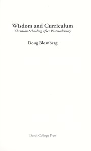 Cover of: Wisdom and curriculum by Doug Blomberg