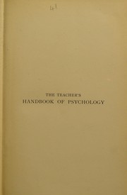 Cover of: The teacher's handbook of psychology: on the basis of "Outlines of psychology"